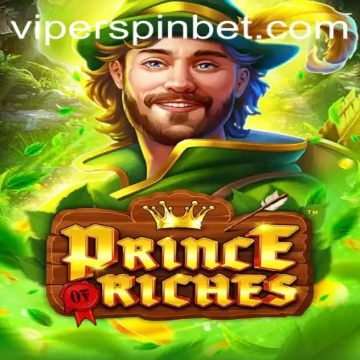 Exploring the Dynamic World of PrinceOfRiches Featuring Viperspin