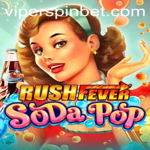 Dive into the Thrilling World of RushFeverSodaPop: Gameplay and Strategy