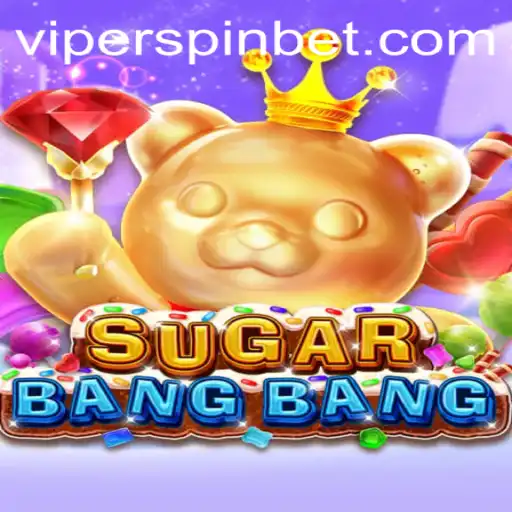 Exploring SUGARBANGBANG and Viperspin: A Thrilling Gaming Adventure